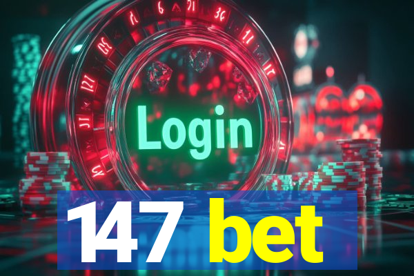 147 bet